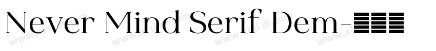 Never Mind Serif Dem字体转换